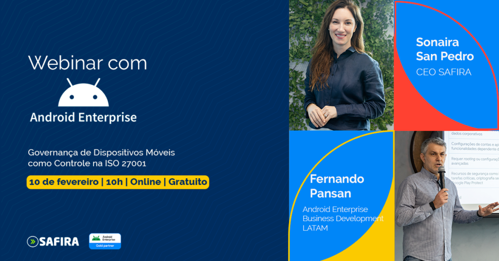 Webinar com Android Enterprise - Governança de dispositivos móveis como controle na ISO 27001